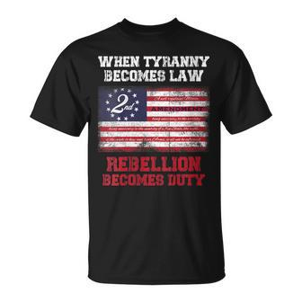 When Tyranny Becomes Law Rebellion Becomes Duty T-Shirt - Monsterry UK