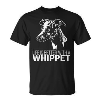 Whippet Life Is Better Greyhounds Dog Slogan T-Shirt - Seseable