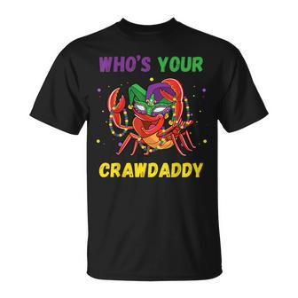 Whos Your Crawdaddy Crawfish Carnival Beads Mardi Gras T-Shirt - Seseable