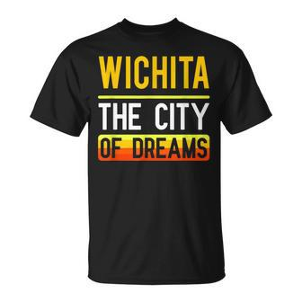 Wichita The City Of Dreams Kansas Souvenir T-Shirt - Monsterry UK