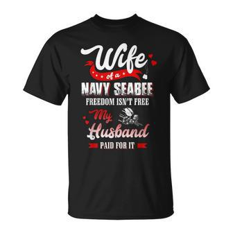 Wife Of A Navy Seabee Freedom Isn't Free My Husband Paid For T-Shirt - Monsterry
