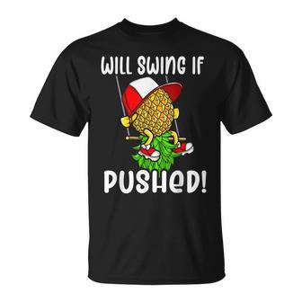 Will Swing If Pushed Swinging Upside Down Pineapple T-Shirt - Seseable
