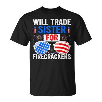 Will Trade Sister For Firecrackers 4Th Of July Fireworks Fun T-Shirt - Monsterry CA