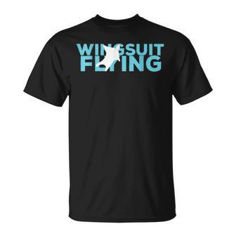 Wingsuit Flying Hobby And Sport T-Shirt - Monsterry DE