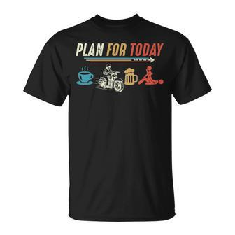 Woman Plan For Today Coffee Biker Beer Make Love Sex T-Shirt | Mazezy