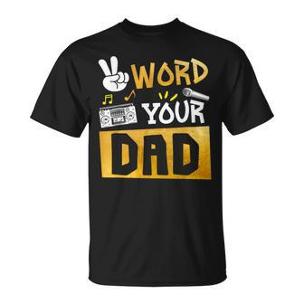 Word Your Dad Daddy Of The Birthday Two Legit To Quit T-Shirt - Monsterry