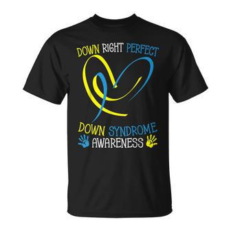 World Down Syndrome Awareness Day Down Right Perfect T-Shirt | Mazezy