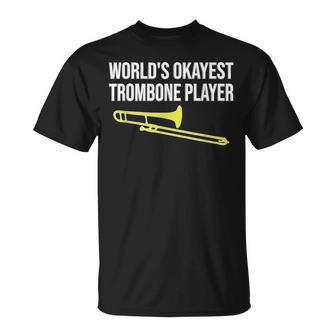 World's Okayest Trombone Player Trombone T-Shirt - Monsterry