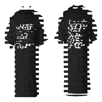 Worst Dad Ever T-Shirt - Thegiftio