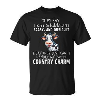 They Say I'm Stubborn Sassy And Difficult Cow Lover T-Shirt - Monsterry DE
