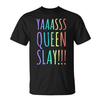 Yas Queen Slay Rainbow Gay Pride Lgbtq Meme T-Shirt - Monsterry AU