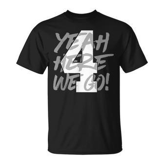 Yeah Here We Go Number 4 T-Shirt - Thegiftio UK