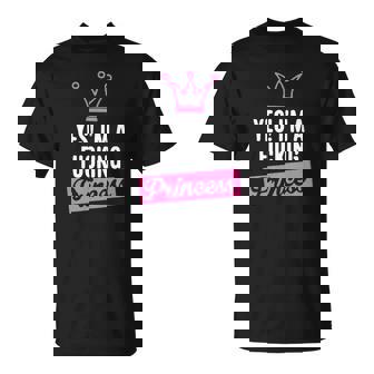 Yes I'm A Fucking Princess T-Shirt - Cadeauxyz