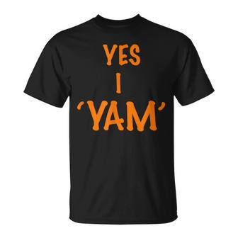 Yes I Am A Yam Couples Thanksgiving T-Shirt - Monsterry