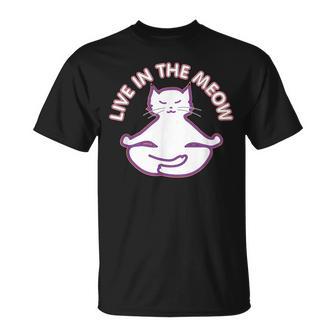 Yoga Cat Live In The Meow Yogi Kitty Meditation Lotus Pose T-Shirt - Monsterry AU