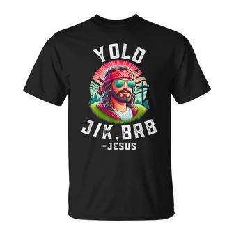 Yolo Jk Brb Jesus Easter Resurrection Christians T-Shirt | Mazezy