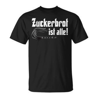 Zuckerbret Ist Alle Zuckerbret Ist Aus T-Shirt - Seseable