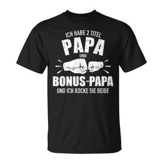 Zwei Titel Papa Und Bonus Papa Und Rocke Sie Both Fiste T-Shirt - Geschenkecke