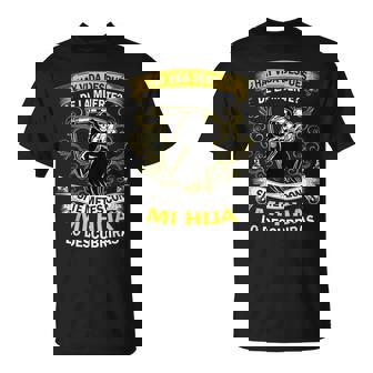 ¿Hayida Después De La Muerte Si Te Metes Con Mi Hija Camiseta unisex - Regaloses