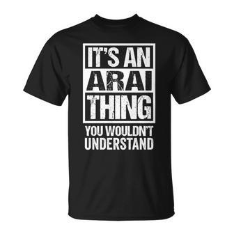 新井苗字名字 An Arai Thing You Wouldn't Understand Family Name T-Shirt - Seseable