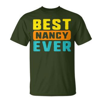 Best Nancy Ever Vintage Name Birthday Present Name Christmas T-Shirt - Seseable