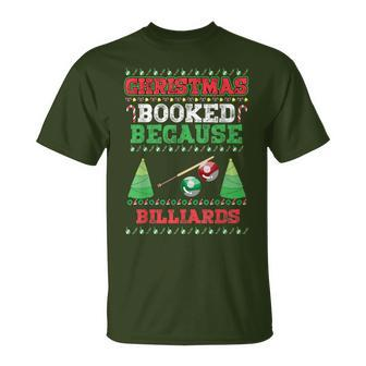 Christmas Booked Because Billiards Sport Lover Xmas T-Shirt - Seseable