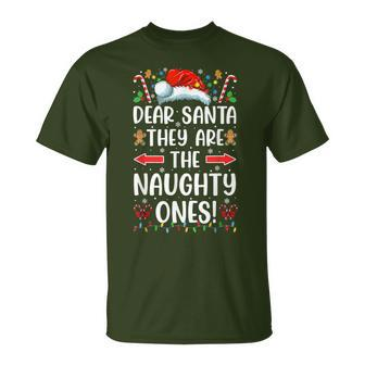 Dear Santa They Are The Naughty Ones Christmas Pajamas T-Shirt - Seseable