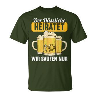 Der Ugly Heiratet Wir Saufen Jga Stag Party S T-Shirt - Seseable