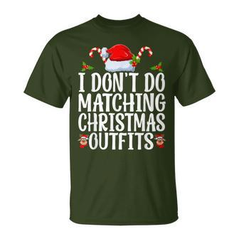 I Don't Do Matching Christmas Outfits But I Do Couples Xmas T-Shirt | Mazezy