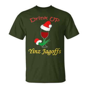 Drink Up Yinz Jagoffs Wine With Santa Hat Pittsburgh Theme T-Shirt - Monsterry UK