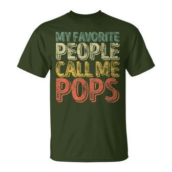 My Favorite People Call Me Pops Xmas Father's Day T-Shirt - Monsterry DE
