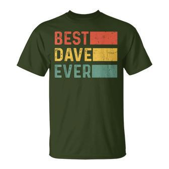 Christmas Birthday For Dave Best Dave Ever T-Shirt - Seseable