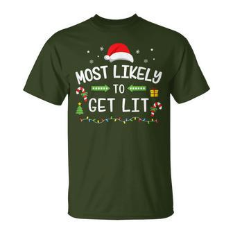 Christmas Most Likely Get Lit Matching Family T-Shirt - Monsterry