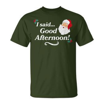 Spirited Said Good Afternoon Holiday Christmas T-Shirt - Monsterry