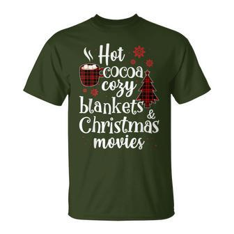 Hot Cocoa Cozy Blankets & Christmas Movie Xmas T-Shirt - Monsterry