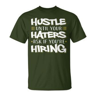 Hustle Until Haters Ask Hiring Entrepreneur Christmas T-Shirt - Monsterry