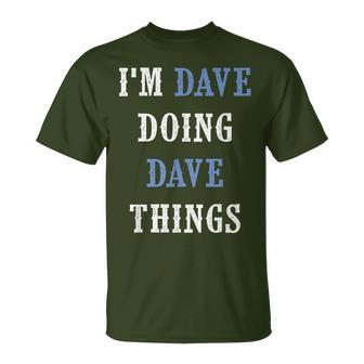 I'm Dave Doing Dave Things Christmas T-Shirt - Seseable