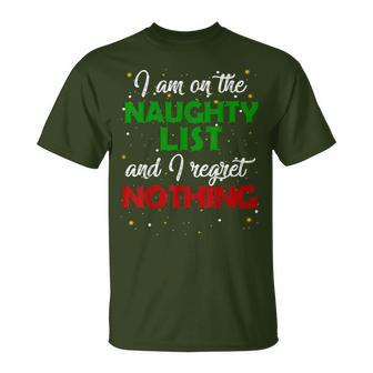 I'm On The Naughty List And I Regret Nothing Christmas T-Shirt - Monsterry UK