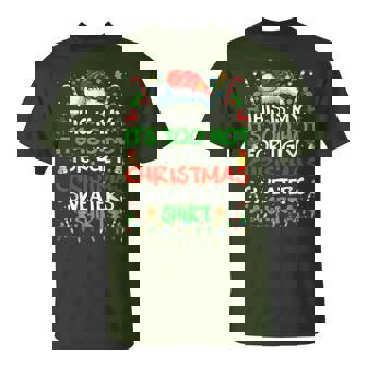 This Is My It's Too Hot For Ugly Christmas Sweaters T-Shirt | Mazezy