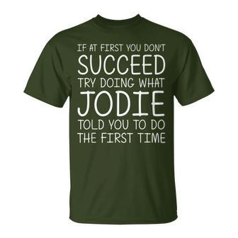 Jodie Name Personalized Birthday Christmas Joke T-Shirt - Seseable