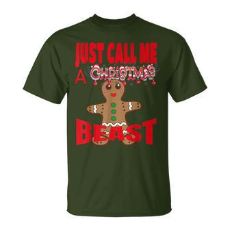 Just Call A Christmas Beast With Cute Ginger Bread Cookie T-Shirt - Monsterry DE