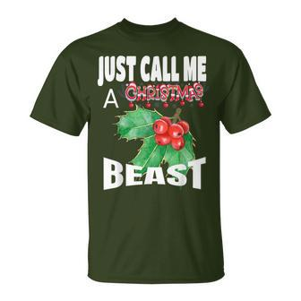 Just Call A Christmas Beast With Cute Holly Leaf T-Shirt - Monsterry CA