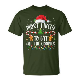 Most Likely To Eat All The Cookies Family Matching Christmas T-Shirt | Mazezy