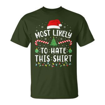 Most Likely To Hate This Squad Family Joke Christmas T-Shirt | Mazezy