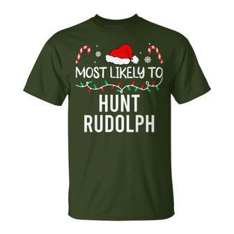 Most Likely To Hunt Rudolph Christmas Matching Pajamas T-Shirt - Monsterry UK