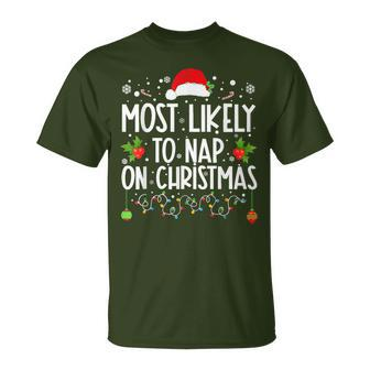 Most Likely To Nap On Christmas Family Christmas Pajamas T-Shirt - Seseable