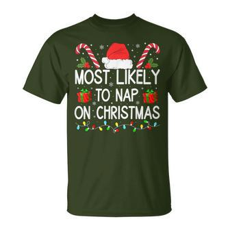 Most Likely To Take A Nap On Christmas Matching T-Shirt - Seseable