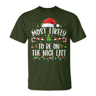 Most Likely To Be On The Nice List Family Matching Christmas T-Shirt - Seseable