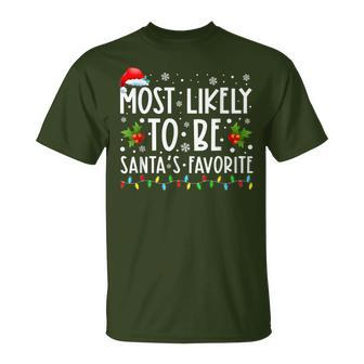Most Likely To Be Santa's Favorite Christmas Holiday T-Shirt - Seseable