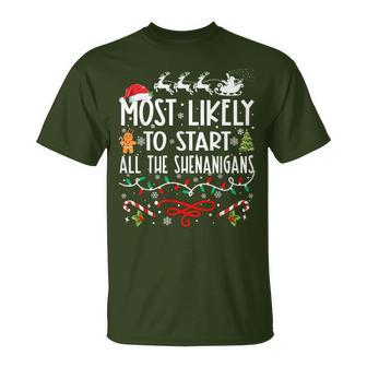 Most Likely To Start All The Shenanigans Family Christmas T-Shirt - Monsterry AU